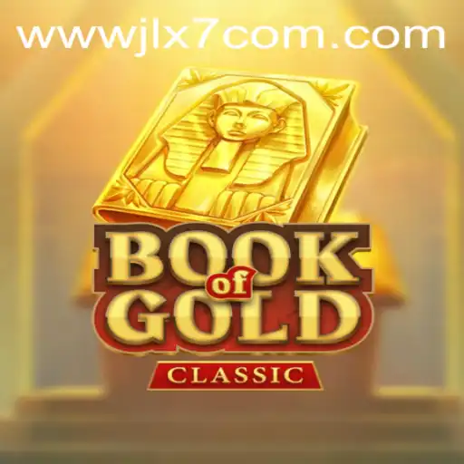 Exploring the Thrilling World of Book of Gold Classic and JLX7 Login