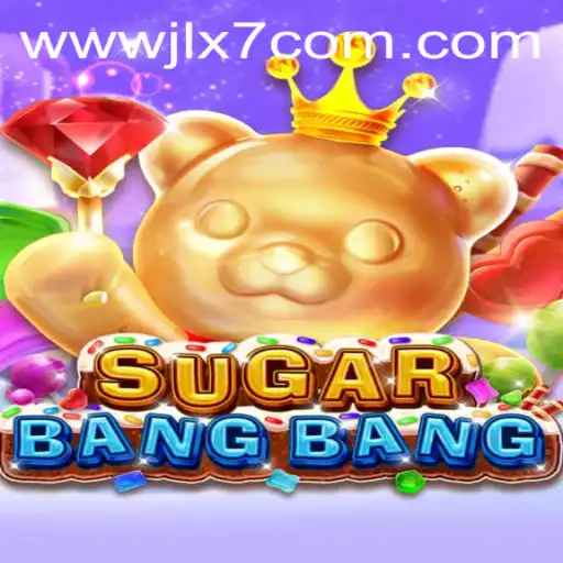 Explore the World of SUGARBANGBANG: Enter the Fun with JLX7 Login