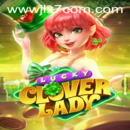 Discover the Enchanting World of LuckyCloverLady and Unlock the Magic of JLX7 Login
