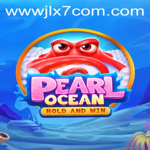 Discover the Thrilling World of PearlOcean with JLX7 Login